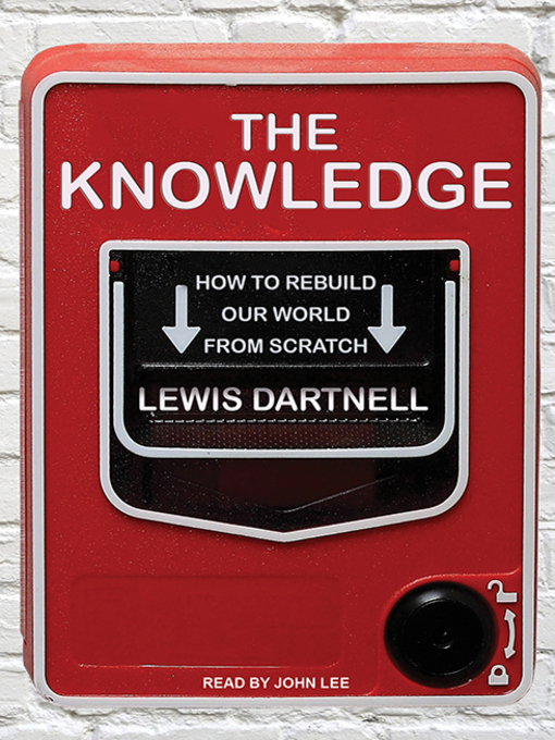 Title details for The Knowledge by Lewis Dartnell - Wait list